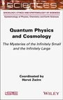 "Quantum Physics and Cosmology: The Mysteries of the Infinitely Small and Large." Koordiniert von Hervé Zwirn. Oben Logo.