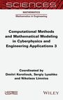 "Computational Methods and Mathematical Modeling in Cyberphysics and Engineering Applications 3" steht im Zentrum.