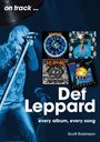 "on track... Def Leppard, every album, every song, Scott Robinson." Sänger mit Mikrofon, vier Albumcover von Def Leppard.