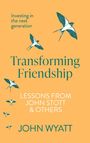 John Wyatt: Transforming Friendship, Buch