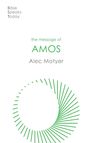 Alec Motyer: The Message of Amos, Buch