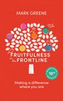 Mark Greene: Fruitfulness on the Frontline, Buch
