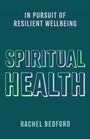 Rachel Bedford: Spiritual Health, Buch