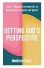 Andrew Bunt: Getting God's Perspective, Buch