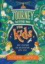 Catherine Campbell: Journey with Me for Kids, Buch