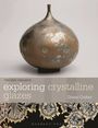 Diane Creber: Exploring Crystalline Glazes, Buch