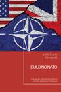 Text: "Justin Quinn Olmstead, BUILDING NATO, The Anglo-American Alliance and the Defense of Europe." Flaggen mit NATO-Logo.