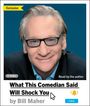 Bill Maher: What This Comedian Said Will Shock You, CD