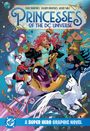 "Princesses of the DC Universe" und "A Super Hero Graphic Novel". Illustration mit heldenhaften Prinzessinnen im All.