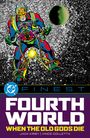 Jack Kirby: DC Finest: Fourth World: When the Old Gods Die, Buch