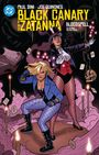"BLACK CANARY AND ZATANNA" oben in gelb. Zwei Heldinnen, eine mit Zylinder, die andere kämpfend, umgeben von lila Rauch und Karten.
