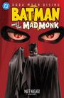 Text: "Dark Moon Rising", "Batman and the Mad Monk", "Matt Wagner, Author of Trinity". Illustration: Batman in dunklem Umhang, rote Augen im Hintergrund.