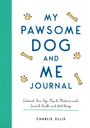 Charlie Ellis: My Pawsome Dog and Me Journal, Buch
