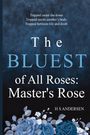 H. S. Andersen: The Bluest of All Roses, Buch