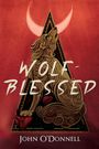 John O'Donnell: Wolf-Blessed, Buch