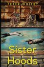 Peter Whitby: Sister Hoods, Buch