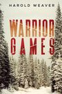 Harold Weaver: Warrior Games, Buch