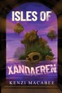 Kenzi Macabee: Isles of Xandaeren, Buch
