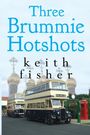 Keith Fisher: Three Brummie hotshots, Buch