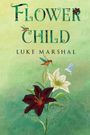 Luke Marshal: Flower Child, Buch