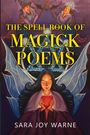 Sara Joy Warne: The Spell Book of Magick Poems, Buch