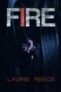 Laurie Reece: Fire, Buch