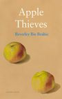 Beverley Bie Brahic: Apple Thieves, Buch
