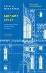 Stella Halkyard: Library Lives, Buch