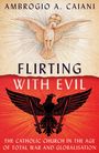 Ambrogio A. Caiani: Flirting with Evil, Buch
