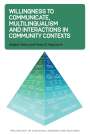 Alastair Henry: Willingness to Communicate, Multilingualism and Interactions in Community Contexts, Buch