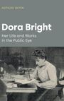 Anthony Bilton: Dora Bright, Buch