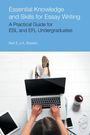 Neil E. J. A. Bowen: Essential Knowledge and Skills for Essay Writing, Buch