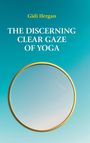 Gidi Ifergan: The Discerning Clear Gaze of Yoga, Buch