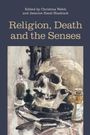 : Religion, Death and the Senses, Buch