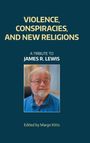 Equinox Publishing: Violence, Conspiracies, and New Religious Movements, Buch