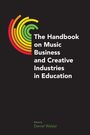 : The Handbook on Music Business and Creative Industries in Education, Buch