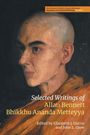 Selected Writings of Allan Bennett, Bhikkhu Ananda Metteyya, Buch