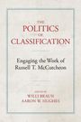 "The Politics of Classification", Buchcover, weiße Textur, rote und schwarze Schrift, blaue Linien, herausgegeben von Braun und Hughes.