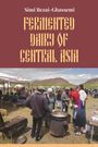 Simi Rezai-Ghassemi: Fermented Dairy of Central Asia, Buch
