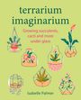 Isabelle Palmer: Terrarium Imaginarium, Buch