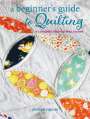 Michael Caputo: A Beginner's Guide to Quilting, Buch
