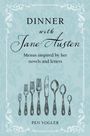 Pen Vogler: Dinner with Jane Austen, Buch