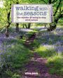 Alice Peck (Riverside Literary Agency): Walking with the Seasons, Buch