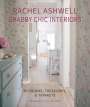 Rachel Ashwell: Rachel Ashwell Shabby Chic Interiors, Buch
