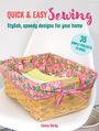 Emma Hardy: Quick & Easy Sewing: 35 simple projects to make, Buch