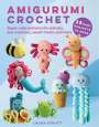 Laura Strutt: Amigurumi Crochet: 35 Easy Projects to Make, Buch