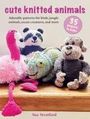 Sue Stratford: Cute Knitted Animals: 35 projects to make, Buch