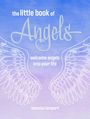 „the little book of Angels; welcome angels into your life; vanessa lampert.“ Himmelblauer Hintergrund mit Engelsflügeln.