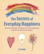 „The Secrets of Everyday Happiness“ steht in blauer Schrift. Darunter ein Herz, eine Glühbirne und eine Blume illustriert.