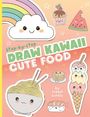 Isobel Lundie: Draw Kawaii: Cute Food, Buch